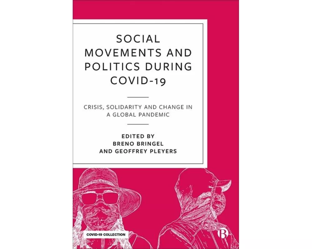 Social Movements and Politics During COVID-19