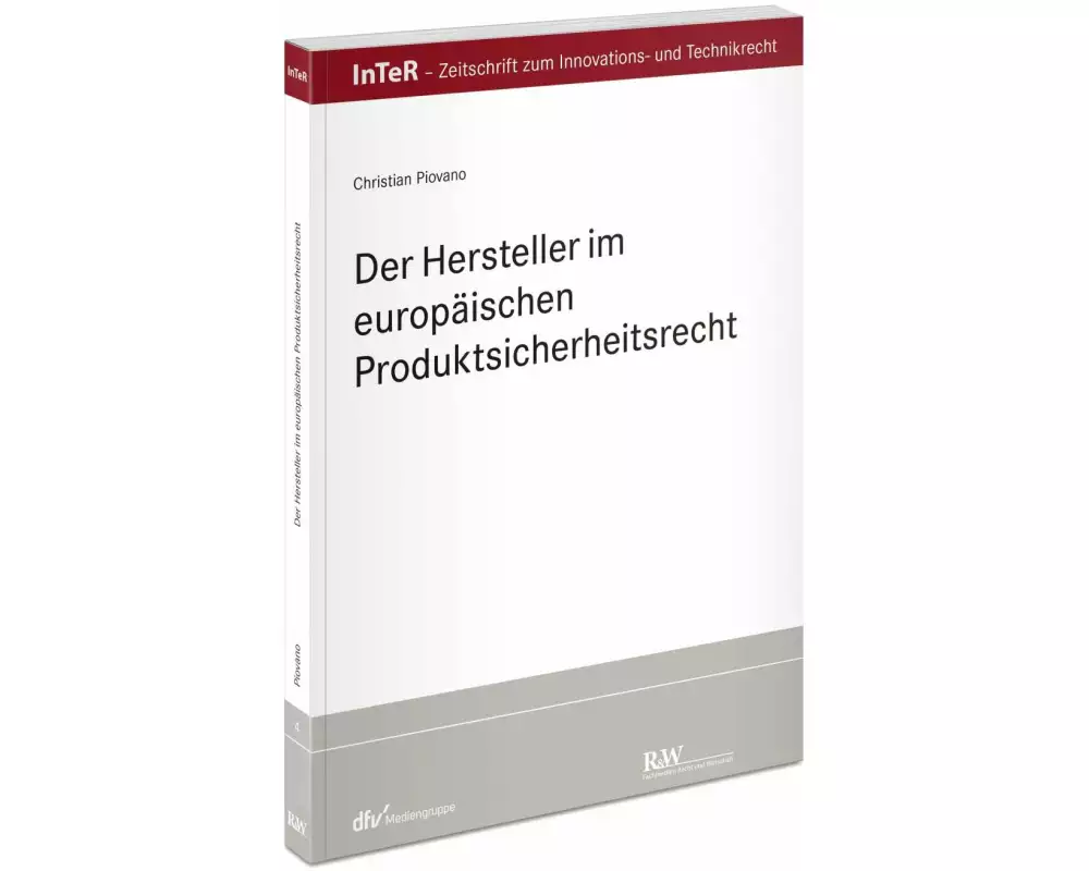 Der Hersteller im europäischen Produktsicherheitsrecht