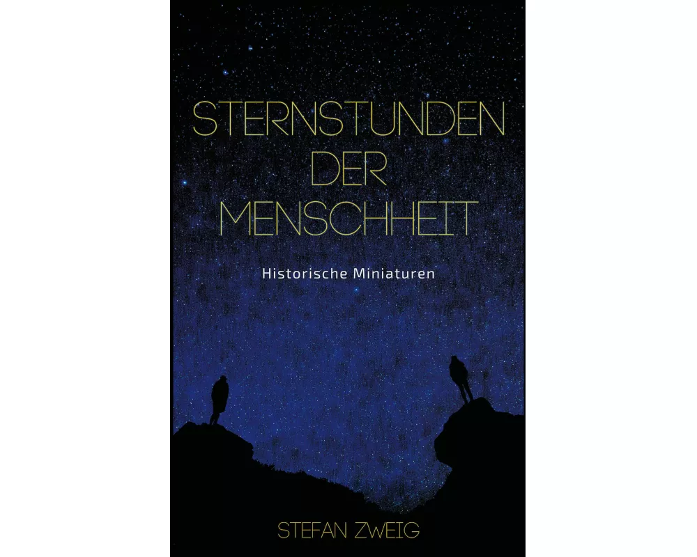 Sternstunden der Menschheit