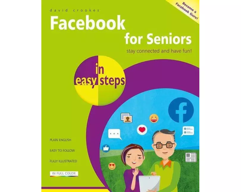 Facebook for Seniors in easy steps