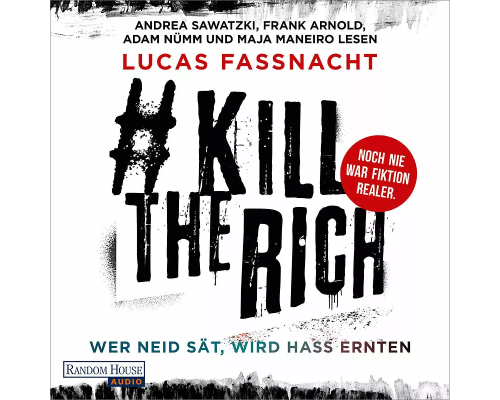 #KillTheRich - Wer Neid sät, wird Hass ernten