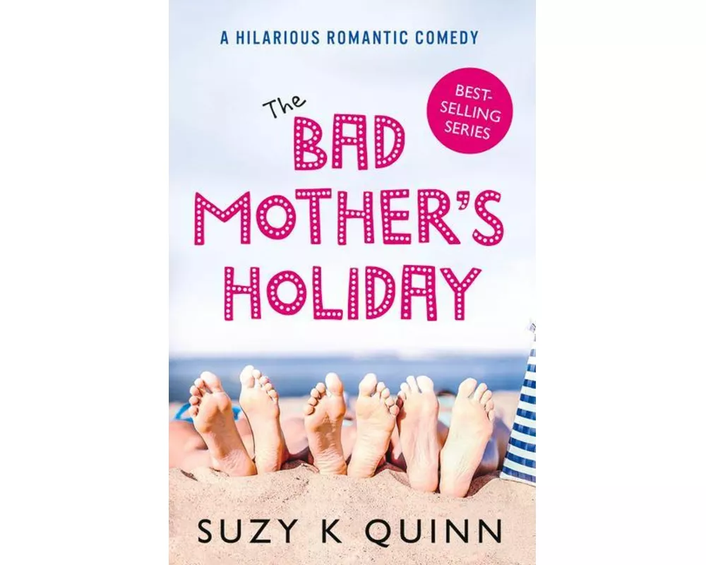 The Bad Mother's Holiday