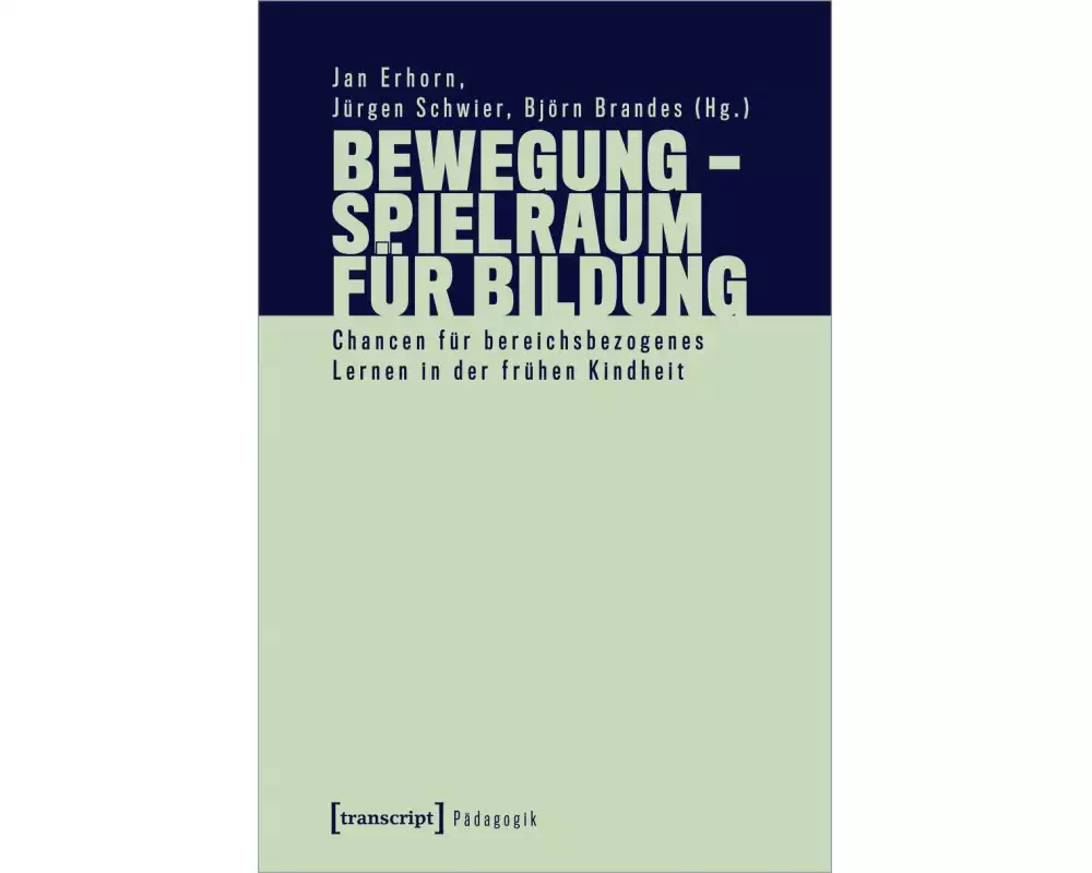 Bewegung – Spielraum für Bildung