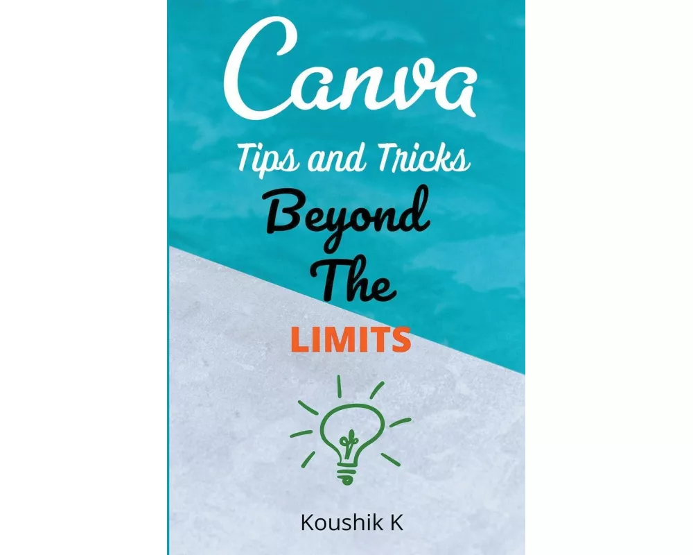 Canva Tips and Tricks Beyond The Limits