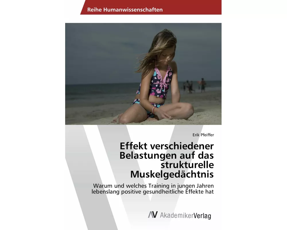 Effekt verschiedener Belastungen auf das strukturelle Muskelgedächtnis