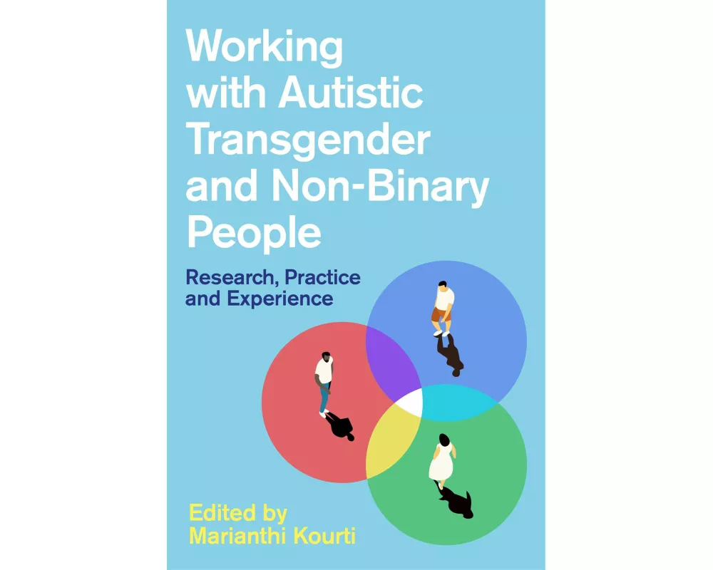 Working with Autistic Transgender and Non-Binary People