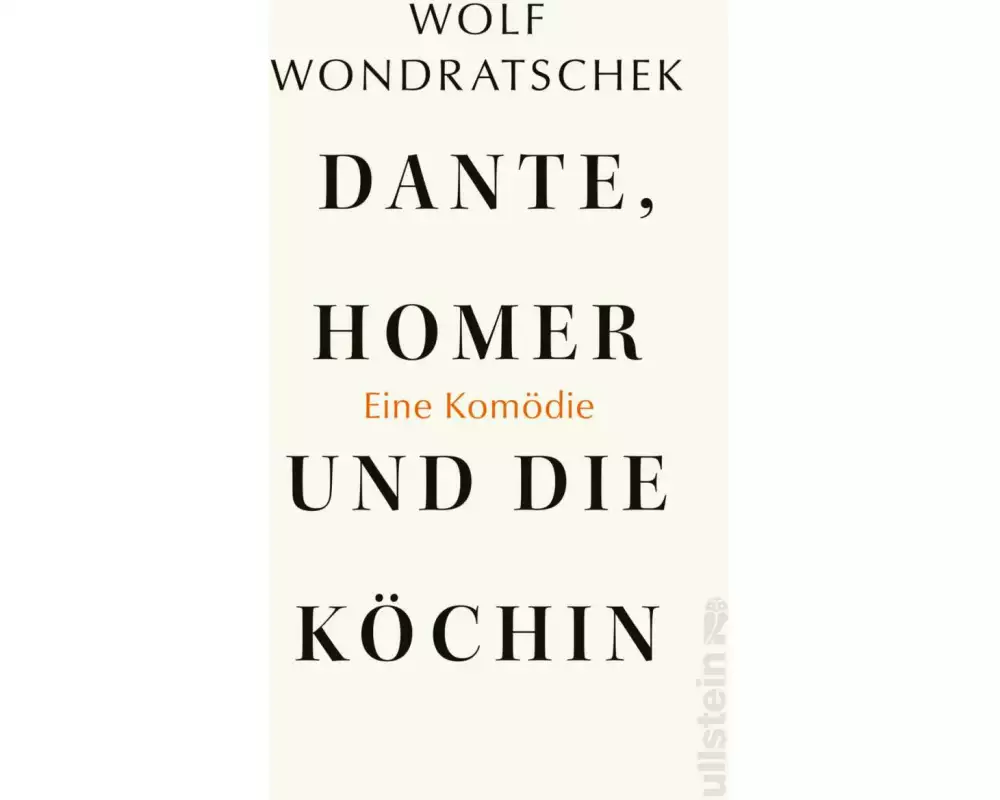 Dante, Homer und die Köchin. Eine Komödie