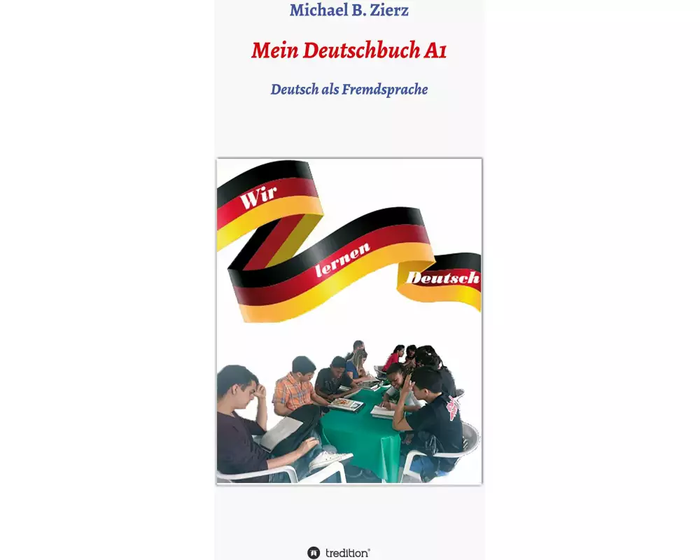 Mein Deutschbuch A1 - Wir lernen Deutsch