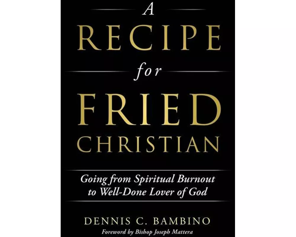A Recipe for Fried Christian