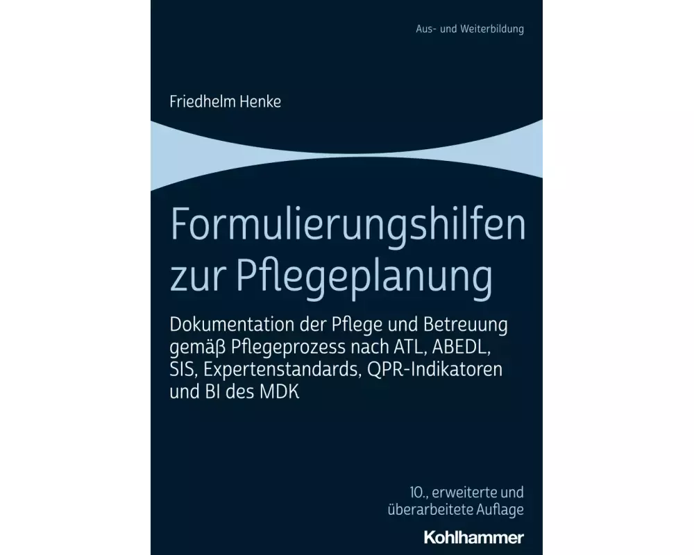 Formulierungshilfen zur Pflegeplanung