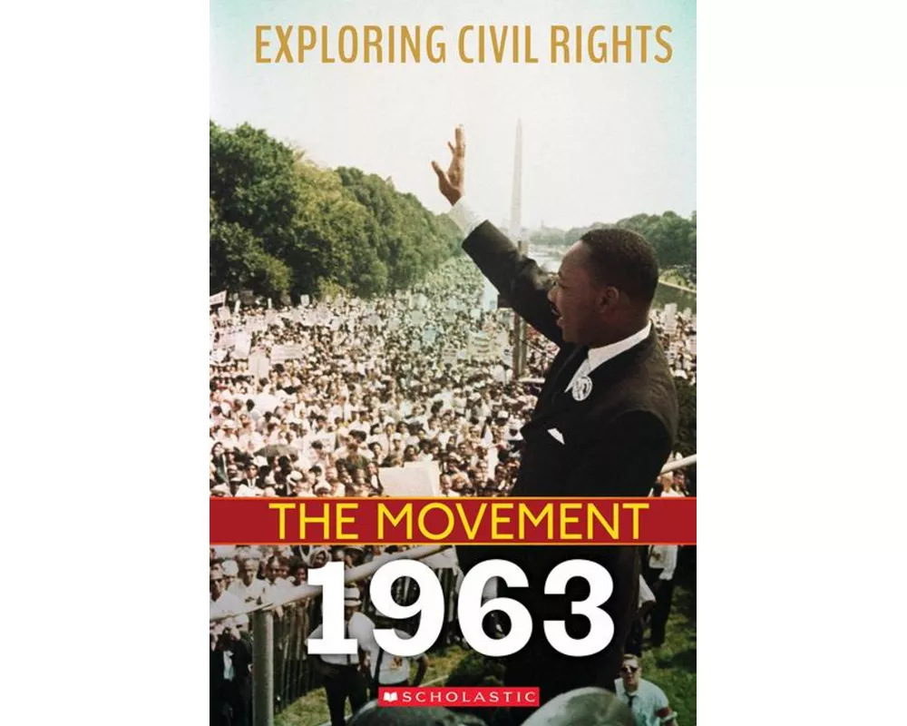 1963 (Exploring Civil Rights: The Movement)
