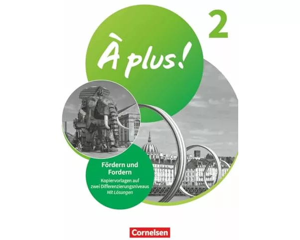 À plus ! Neubearbeitung - Französisch als 1. und 2. Fremdsprache - Ausgabe 2020 - Band 2