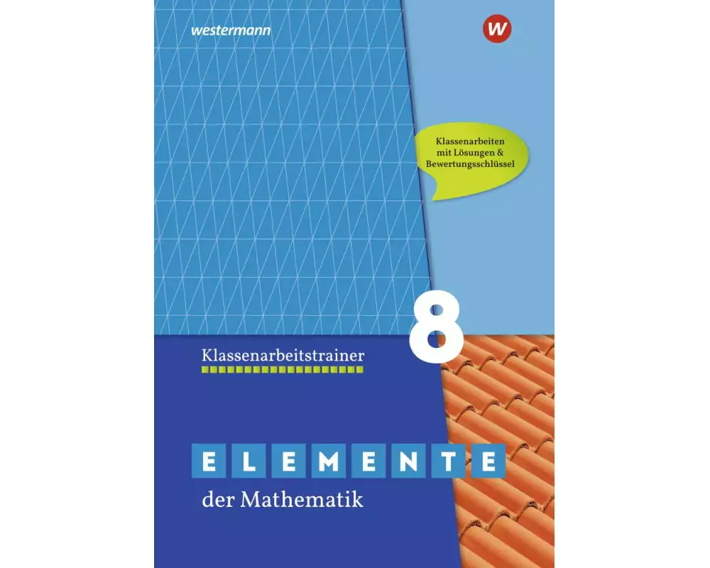 Elemente der Mathematik Klassenarbeitstrainer 8. Ausgabe für das G9 in Nordrhein-Westfalen
