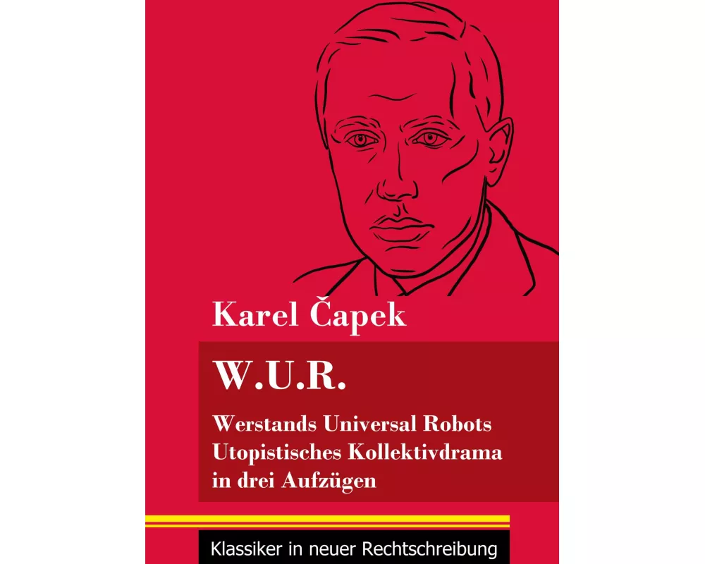 W.U.R. Werstands Universal Robots