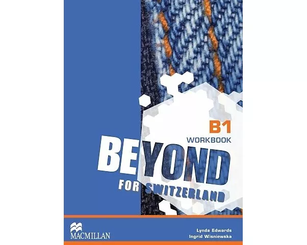 Beyond for Switzerland B1 Workook Pack