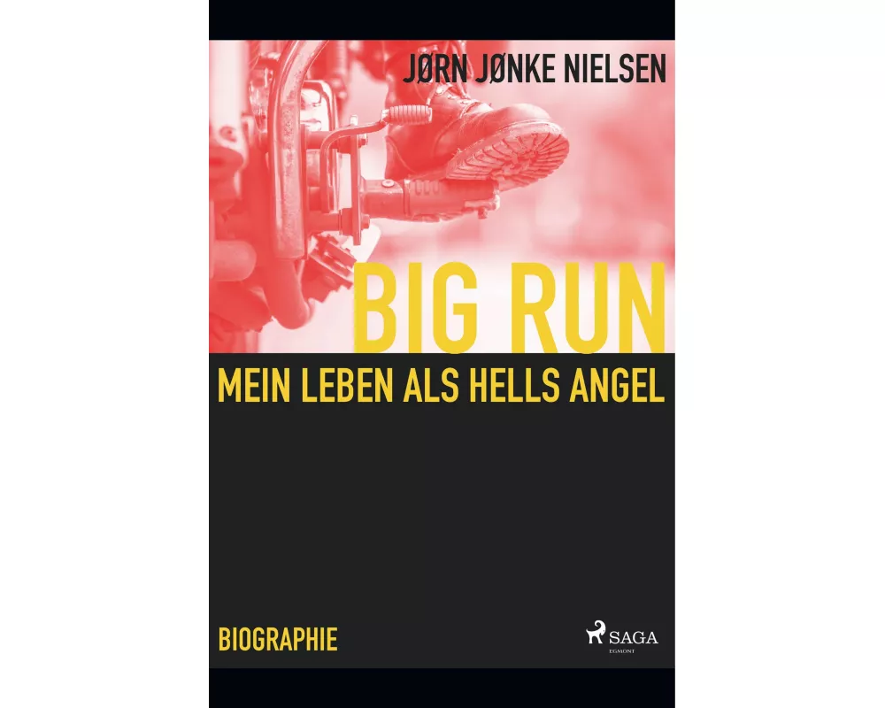 Big Run - mein Leben als Hells Angel
