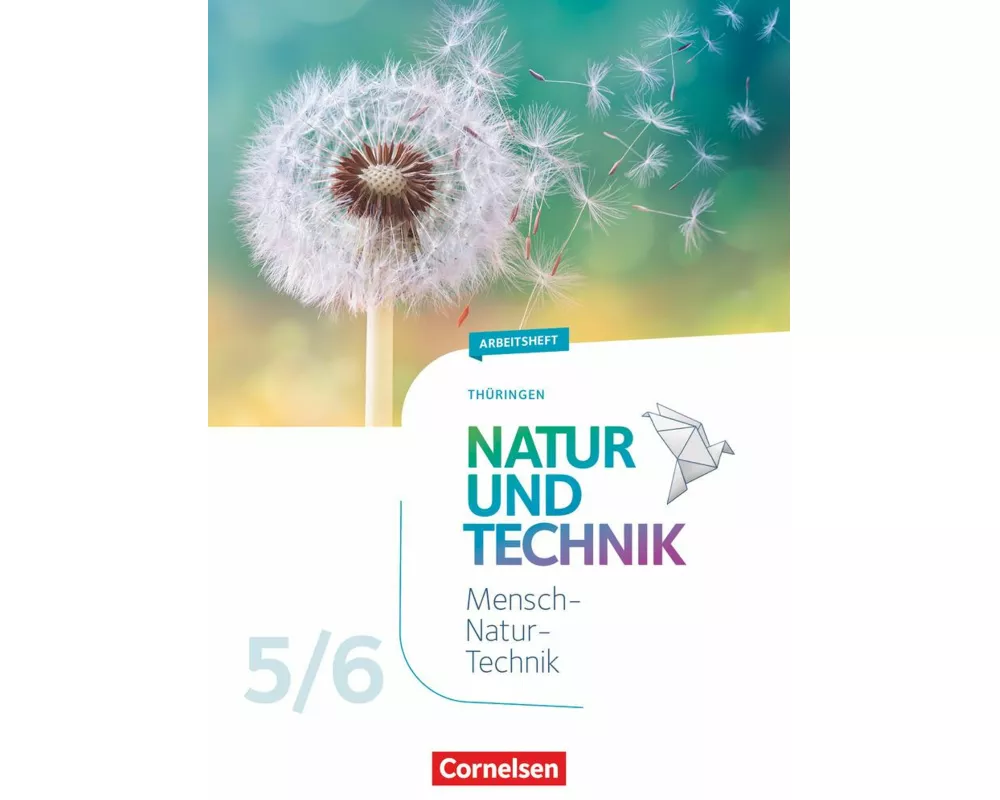 Natur und Technik - Naturwissenschaften: Neubearbeitung - Thüringen 2020 - 5./6. Schuljahr