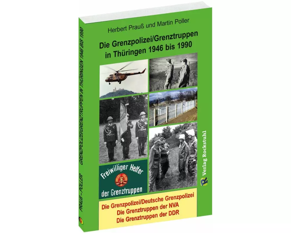 Die Grenzpolizei/Grenztruppen in Thüringen 1946 bis 1990