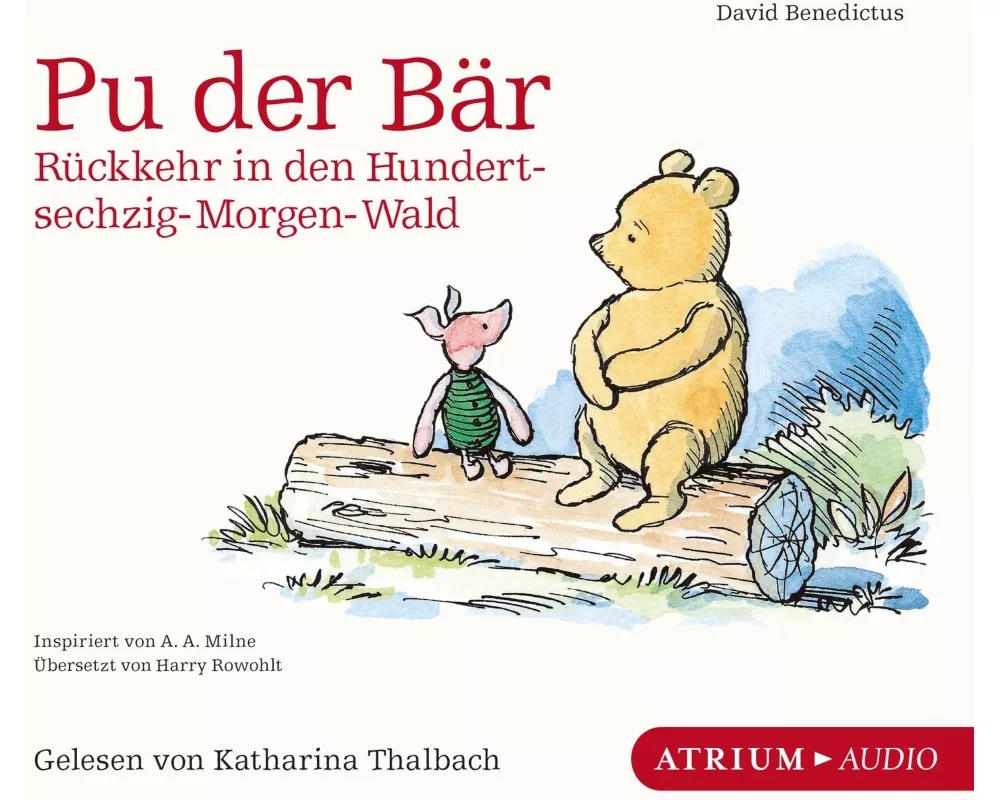 Pu der Bär. Rückkehr in den Hundertsechzig-Morgen-Wald