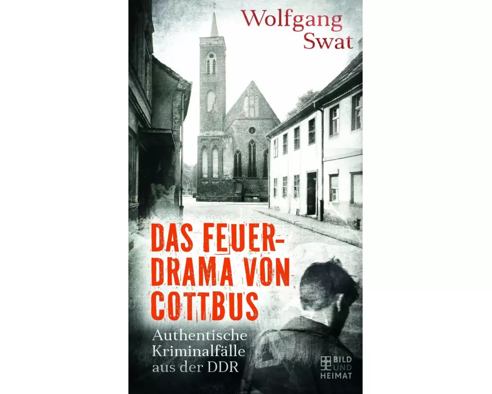 Das Feuerdrama von Cottbus