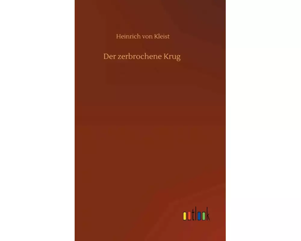 Der zerbrochene Krug
