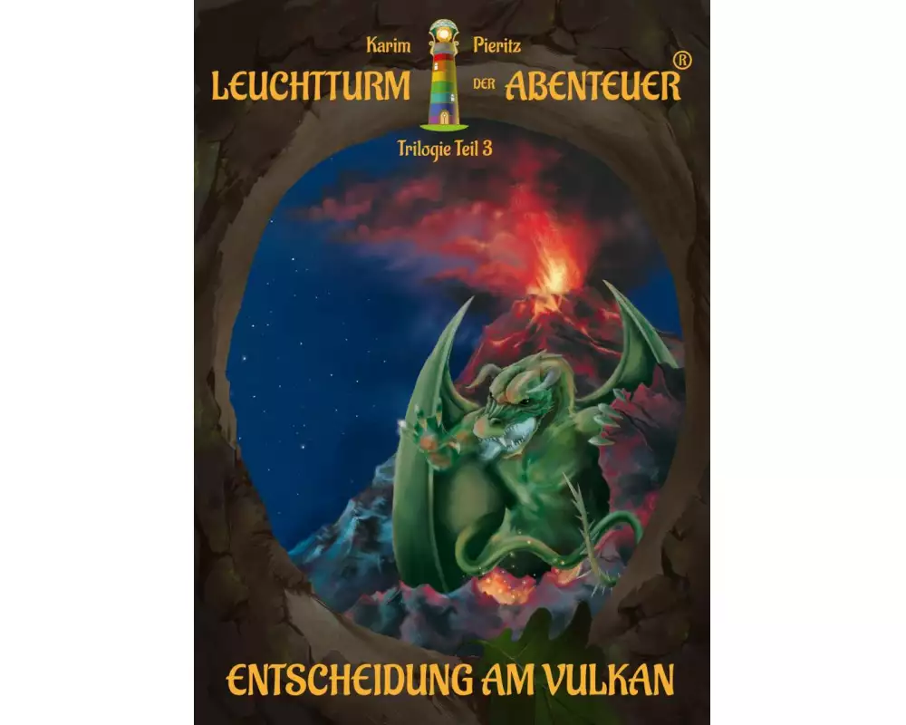 Leuchtturm der Abenteuer Trilogie 3 Entscheidung am Vulkan - Kinderbuch ab 10 Jahren