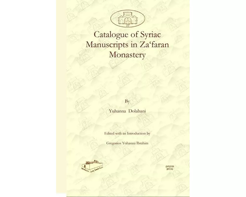 Catalogue of Syriac Manuscripts in Za‘faran Monastery