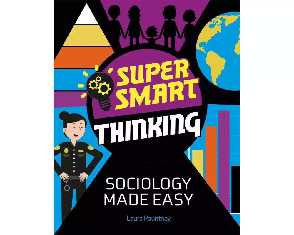 Super Smart Thinking: Sociology Made Easy