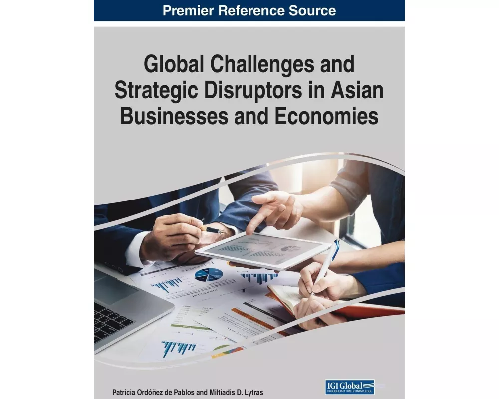 Global Challenges and Strategic Disruptors in Asian Businesses and Economies