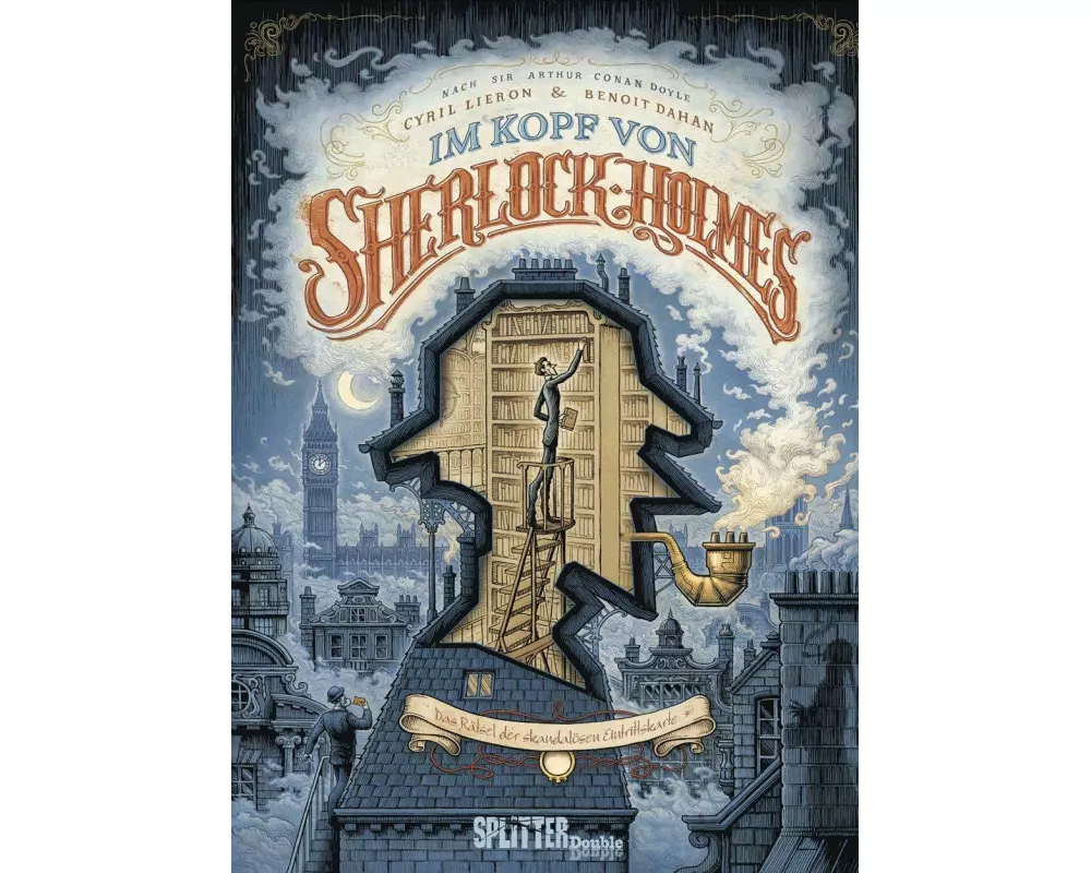 Im Kopf von Sherlock Holmes: Das Rätsel der skandalösen Eintrittskarte