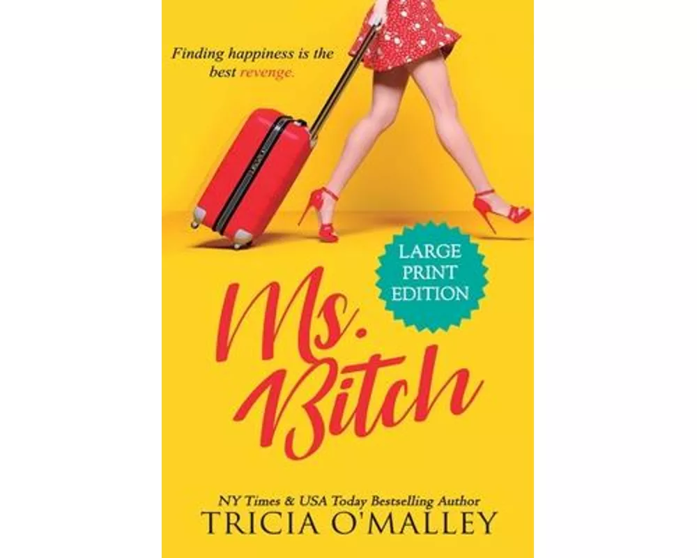 Ms. Bitch: Finding happiness is the best revenge