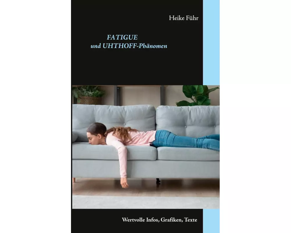 Fatigue und Uhthoff-Phänomen