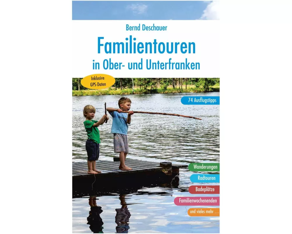 Familientouren in Ober- und Unterfranken