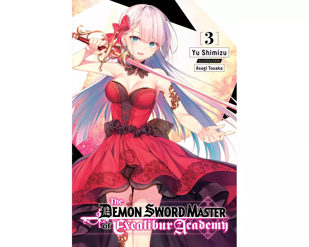 The Demon Sword Master of Excalibur Academy, Vol. 3 (light novel)