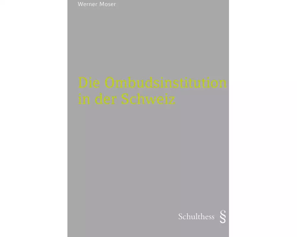 Die Ombudsinstitution in der Schweiz (PrintPlu§)