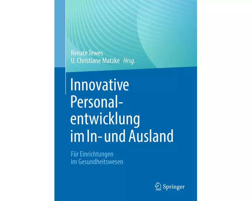 Innovative Personalentwicklung im In- und Ausland