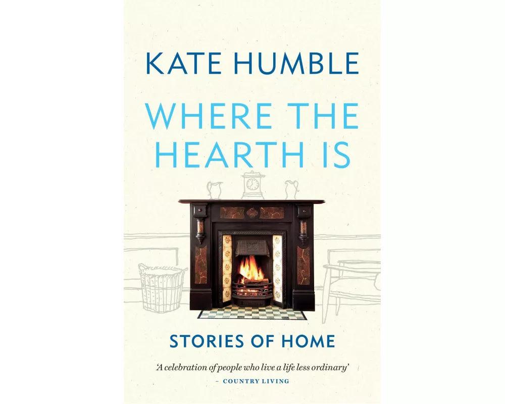Where the Hearth Is: Stories of home