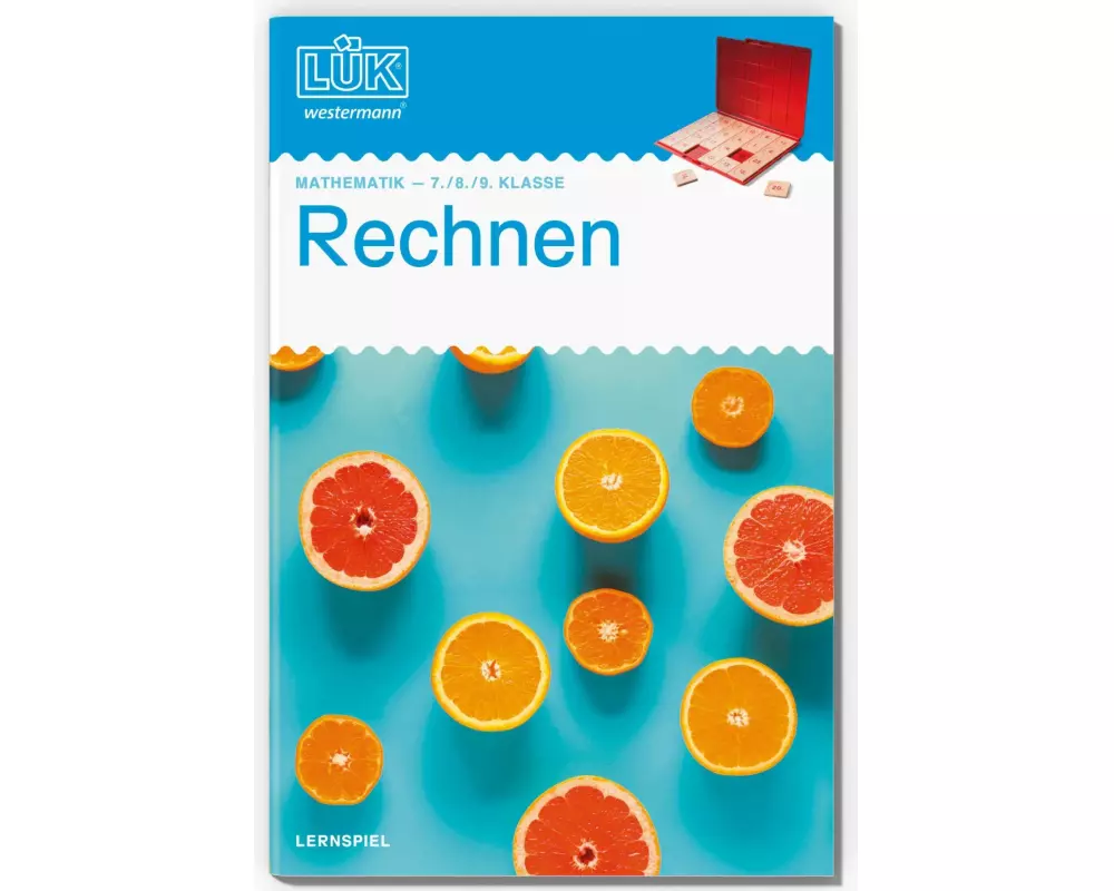 LÜK. 7./8./9. Klasse - Mathematik: Rechnen
