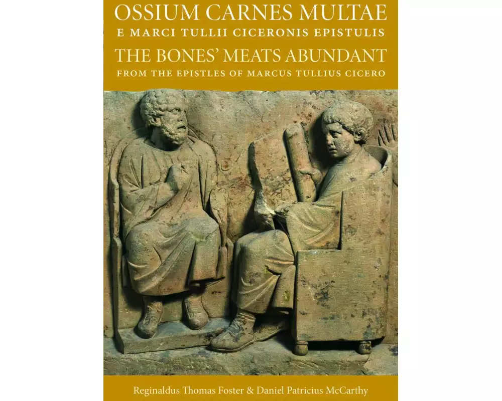 Ossium Carnes Multae e Marci Tullii Ciceronis epistulis