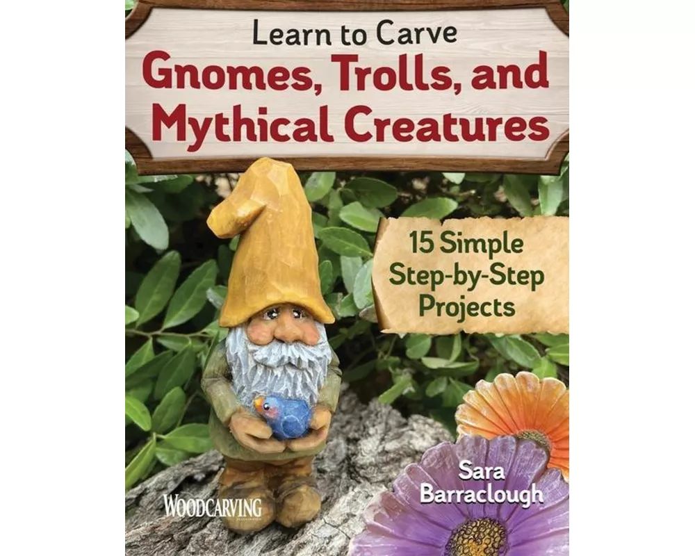 Learn to Carve Gnomes, Trolls, and Mythical Creatures