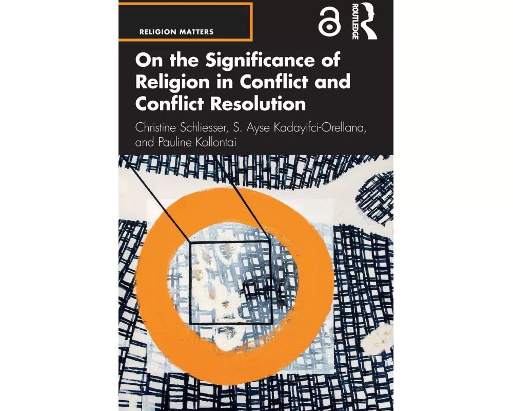 On the Significance of Religion in Conflict and Conflict Resolution