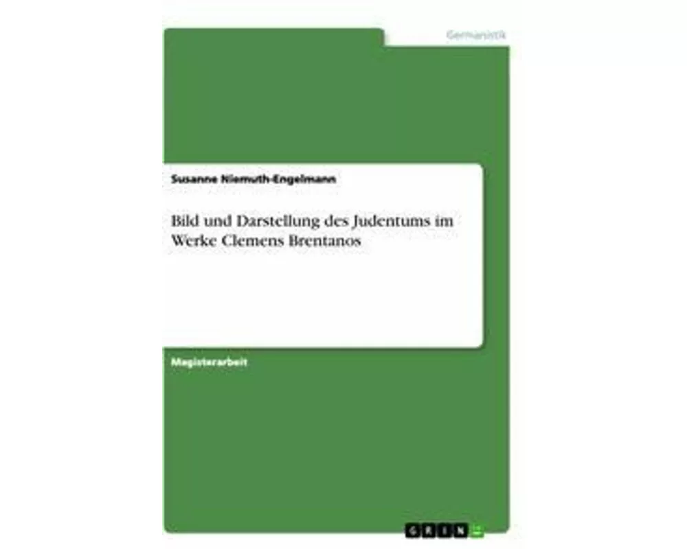 Bild und Darstellung des Judentums im Werke Clemens Brentanos