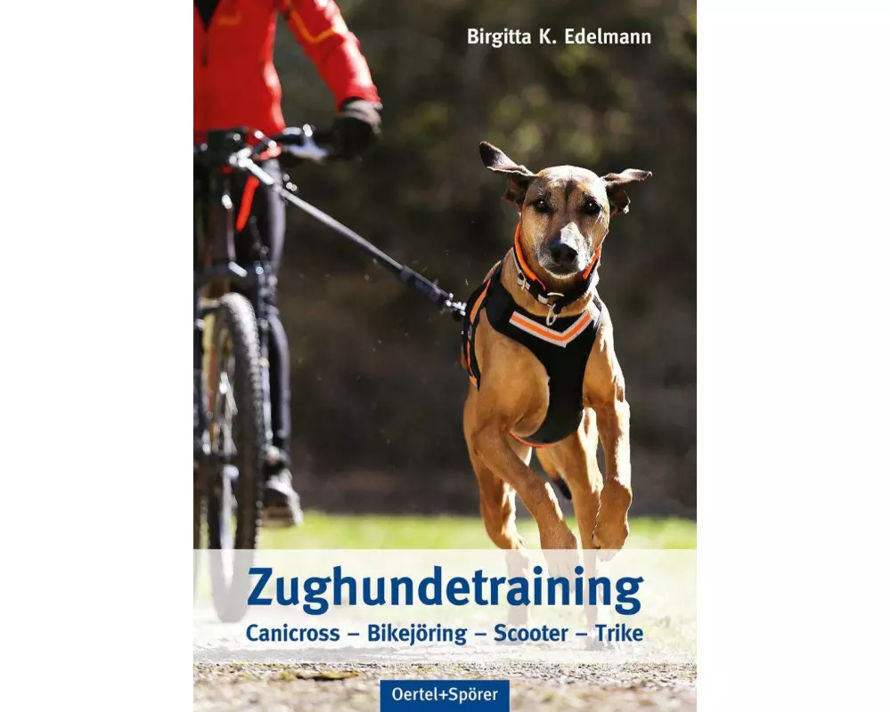 Zughundetraining. Expertenwissen Hundeausbildung