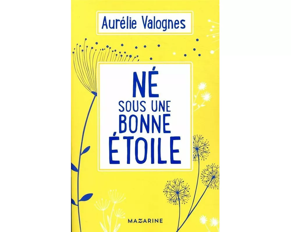 Né sous une bonne étoile