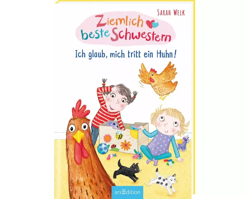 Ziemlich beste Schwestern – Ich glaub, mich tritt ein Huhn! (Ziemlich beste Schwestern 6)