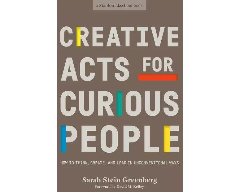 Creative Acts for Curious People