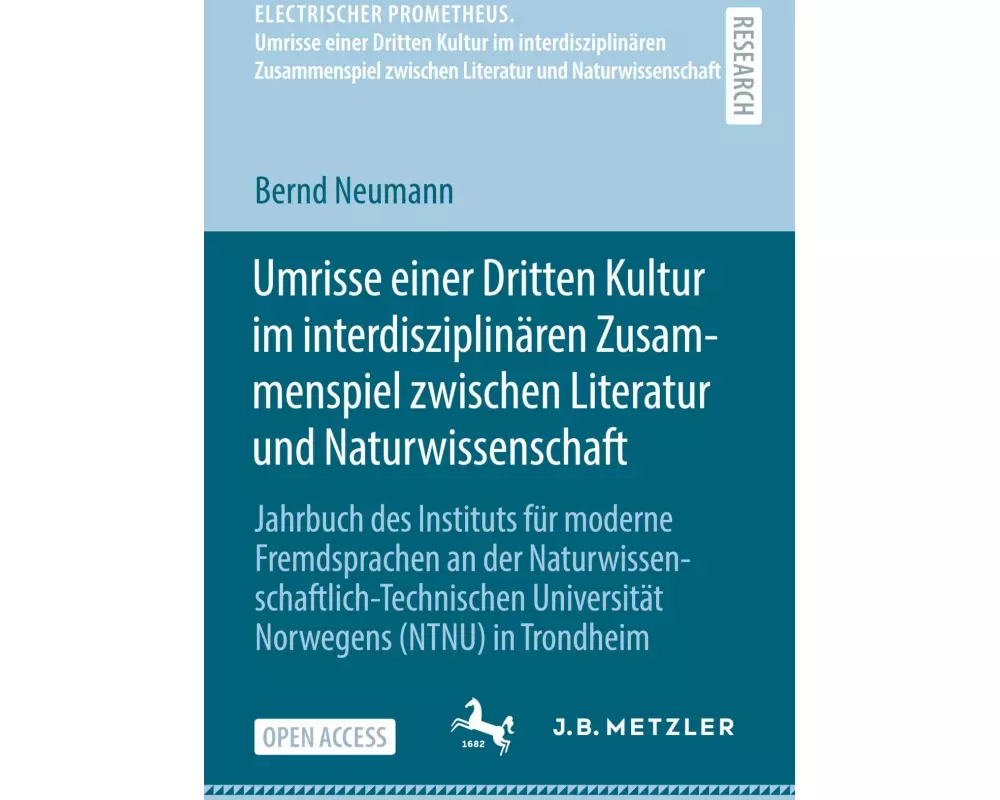 Umrisse einer Dritten Kultur im interdisziplinären Zusammenspiel zwischen Literatur und Naturwissenschaft