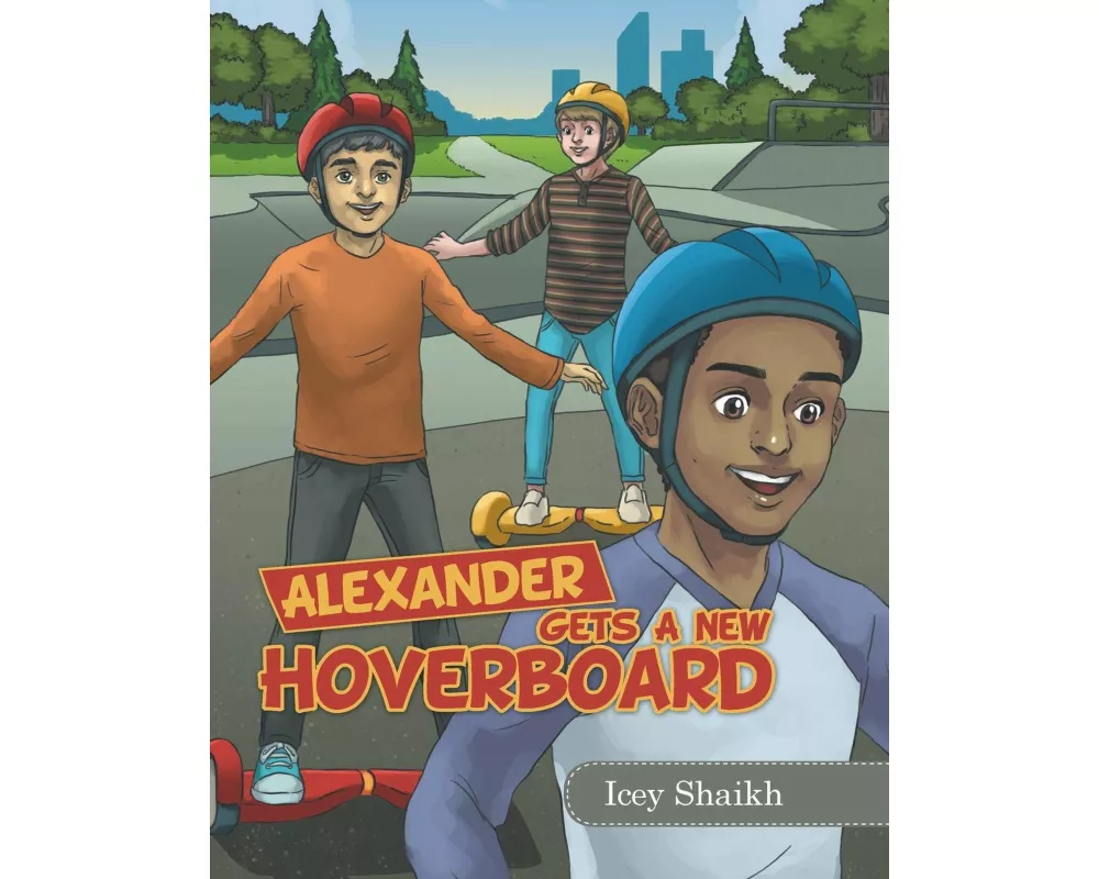 Alexander Gets a New Hoverboard