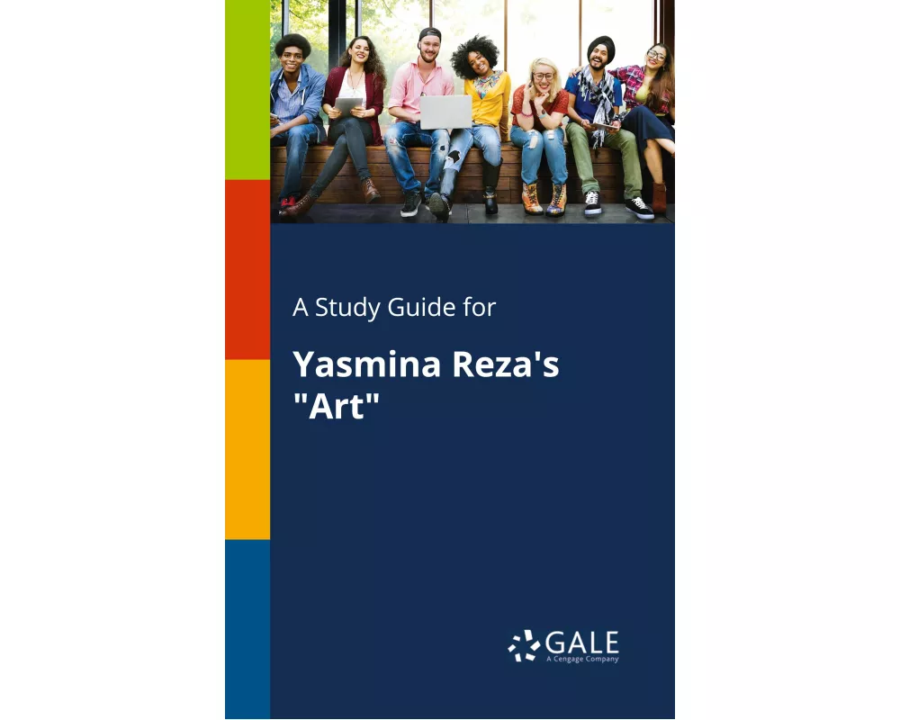 A Study Guide for Yasmina Reza's "Art"