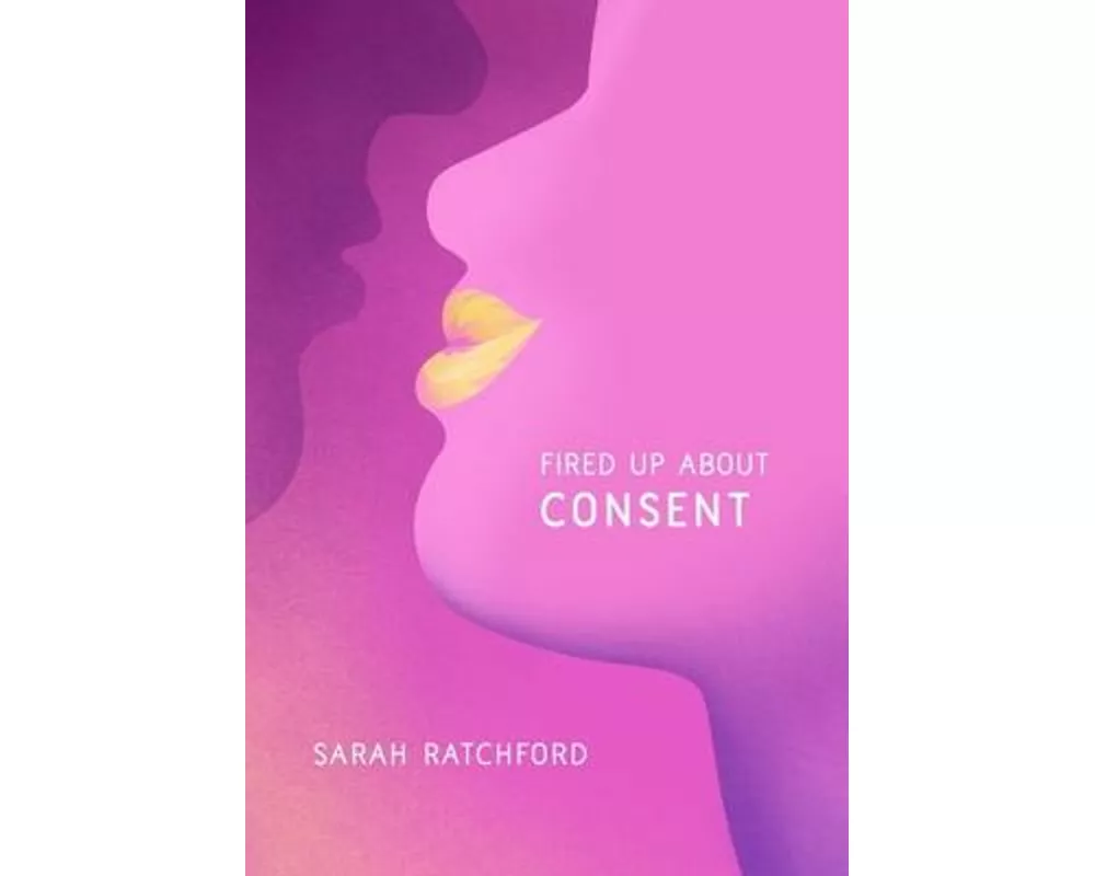 Fired Up about Consent
